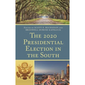 The 2020 Presidential Election in the South - Paperback