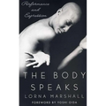 The Body Speaks: Performance and Expression - Paperback