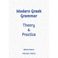 Modern Greek Grammar Theory and Practice - Paperback