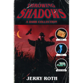 Throwing Shadows: A Dark Collection - Paperback