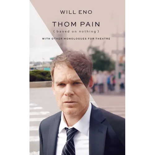 Thom Pain (Based on Nothing) [Revised TCG Edition]: With Other Monologues for Theatre - Paperback