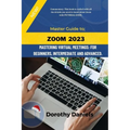 Zoom: Mastering Virtual Meetings: A comprehensive guide to using Zoom. - Paperback