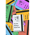 You Are Having a Good Time: Stories - Paperback