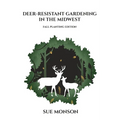 Deer Resistant Gardening in the Midwest: Fall Planting Edition - Paperback