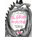 El Gran Protestón / The Big Complainer - Hardcover