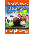 Daily Devotions for Die-Hard Kids Texas Longhorns - Paperback