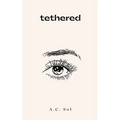 tethered - Paperback