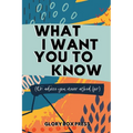 What I Want You to Know - Paperback
