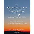 The Biblical Calendar Then and Now - Paperback