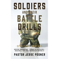 Soldiers and Their Battle Drills: Spiritual Warfare - Paperback