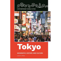 Tokyo: Geography, History, and Culture - Hardcover