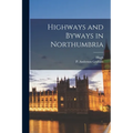 Highways and Byways in Northumbria - Paperback