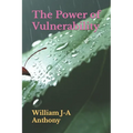 The Power of Vulnerability: "How Embracing Your Imperfections Can Transform Your Life" - Paperback