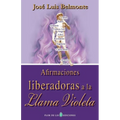 Afirmaciones liberadoras a la llama violeta - Paperback