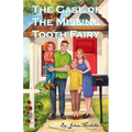 The Case of The Missing Tooth Fairy - Paperback