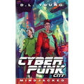 Cyberpunk City Book Four: Mindjacked - Paperback