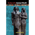 The Book of the Ancient World - Paperback