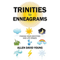 Trinities to Enneagrams: Finding Your Identities and Life Stages - Paperback