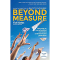 Beyond Measure: Rescuing an Overscheduled, Overtested, Underestimated Generation - Paperback