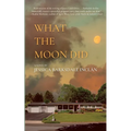 What the Moon Did - Paperback