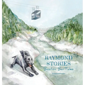 Raymond Stories: Boston Bar Tales - Hardcover
