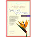 Positive Options for Sjögren's Syndrome: Self-Help and Treatment - Paperback