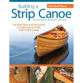 Building a Strip Canoe, Second Edition, Revised & Expanded: Full-Sized Plans and Instructions for Eight Easy-To-Build, Field-Tested Canoes - Paperback