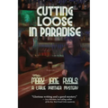 Cutting Loose in Paradise - Paperback