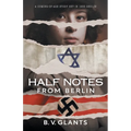 Half Notes From Berlin - Paperback
