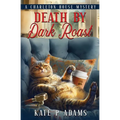 Death by Dark Roast: (A Charleton House Mystery Book 1) - Paperback