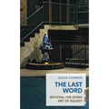 The Last Word: Reviving the Dying Art of Eulogy - Paperback