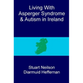Living with Asperger syndrome and autism in Ireland - Paperback