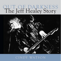 Out of Darkness: The Jeff Healey Story - Paperback