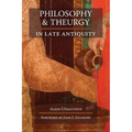 Philosophy and Theurgy in Late Antiquity - Paperback