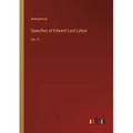 Speeches of Edward Lord Lytton: Vol. II - Paperback