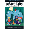 Ghost Story Mad Libs: World's Greatest Word Game - Paperback
