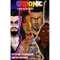 Chronic: A Time Travel Story - Paperback
