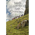 Travels with the Earth Oracle - Book One - Paperback