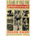 A Flame of Pure Fire: Jack Dempsey and the Roaring '20s - Paperback