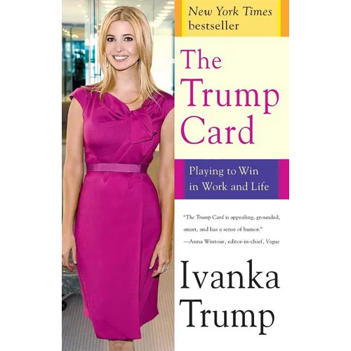 The Trump Card: Playing to Win in Work and Life - Paperback