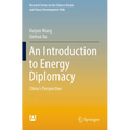 An Introduction to Energy Diplomacy: China's Perspective - Paperback