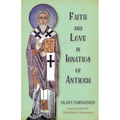 Faith and Love in Ignatius of Antioch - Paperback