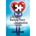 The Wonder Working Power of Imagination: 1965 Lectures - Paperback