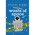 Waste of Space - Hardcover
