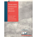 Overcoming Generalized Anxiety Disorder - Client Manual - Paperback