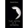 The Moon is a Woman - Paperback
