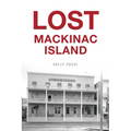 Lost Mackinac Island - Paperback