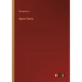 Alpine Plants - Paperback