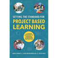 Setting the Standard for Project Based Learning - Paperback