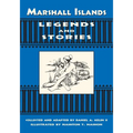 Marshall Islands Legend and Stories - Paperback